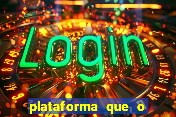 plataforma que o buzeira joga
